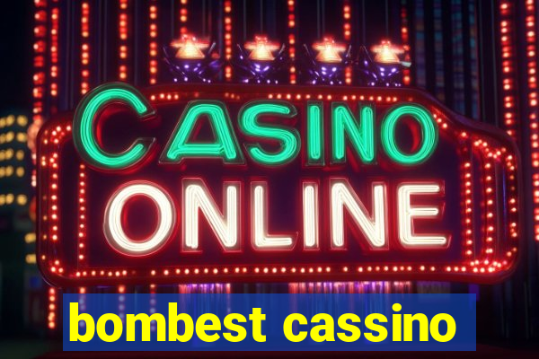 bombest cassino